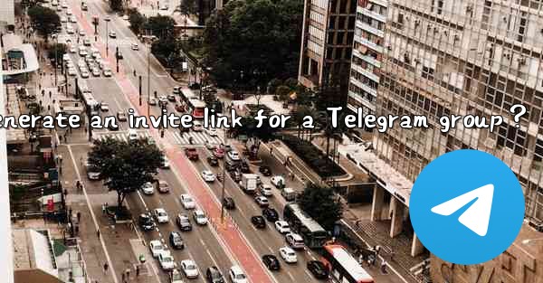 How to generate an invite link for a Telegram group？