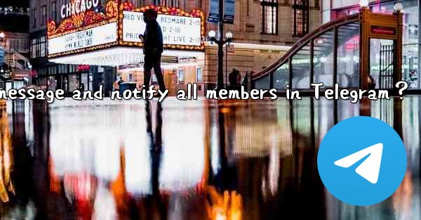 How to pin a message and notify all members in Telegram？