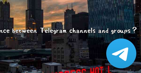 What is the core difference between Telegram channels and groups？