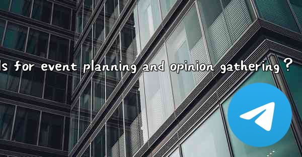 How to use Telegram polls for event planning and opinion gathering？