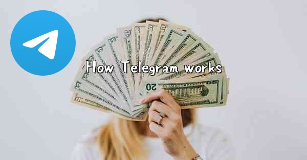 How Telegram works