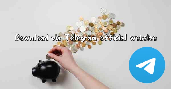 Download via Telegram official website
